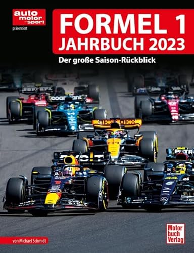 Formel 1 Jahrbuch 2023: Der große Saison-Rückblick von Motorbuch Verlag